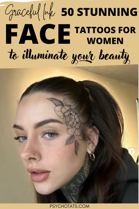 Face Tattoos for Women Women's Face Tattoo, Simple Face Tattoos For Women, Tattoo Bible Verses For Women, Side Face Tattoos For Women, Feminine Face Tattoo, Tattoo Bible Verses, Small Face Tattoos For Women, Female Face Tattoo, Tattoo Designs Minimalist