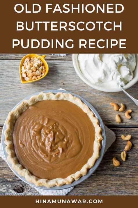 Old Fashioned Butterscotch Pudding Pudding Recipes Desserts, Butterscotch Pie Old Fashioned, Butterscotch Desserts Puddings, Butterscotch Pudding Pie, Butterscotch Self Saucing Pudding Recipe, Butterscotch Pudding Dessert, Salted Caramel Butterscotch Pudding, Butterscotch Self Saucing Pudding, Butterscotch Pie Recipe