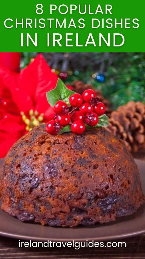 8 Popular Christmas Foods In Ireland - Ireland Travel Guides Irish Holiday Recipes, Irish Christmas Traditions Food, Irish Dishes Traditional, Irish Christmas Pudding Recipe, Irish Christmas Recipes, Irish Desserts Traditional Ireland, Irish Christmas Dinner, Irish Christmas Desserts, Irish Christmas Food