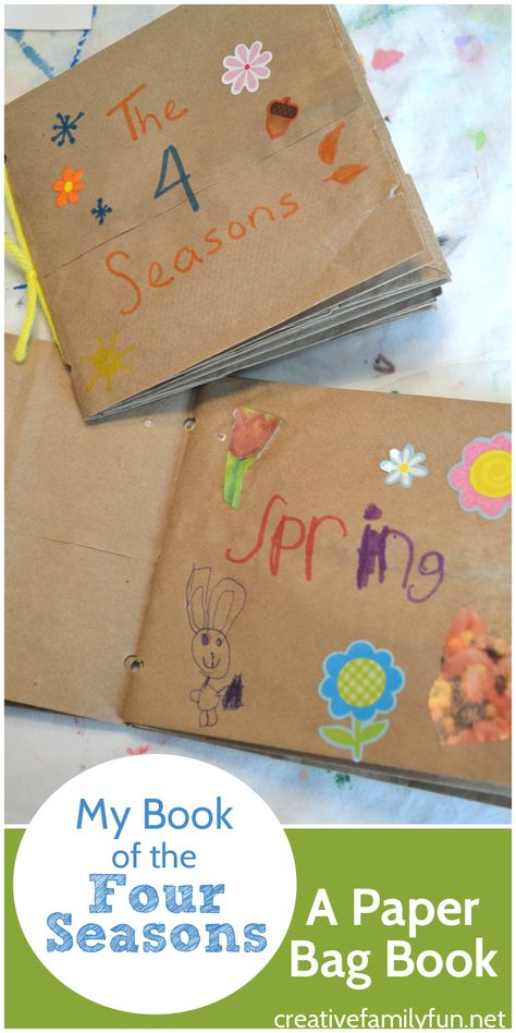 My Book of the Four Seasons: A Paper Bag Book. This fun craft for kids encourages can combine science, art, and creative writing. Seasonal Changes Activities, 4 Seasons Activities For Kids, Season Project, Paper Bag Book, Seasons Craft, Science Table, Seasons Preschool, Paper Bag Books, Simple Songs