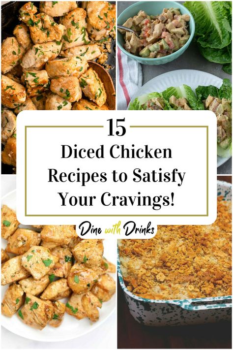 Collage of 4 diced chicken recipes. Simple Diced Chicken Recipes, Cubed Chicken Dinner Ideas, Chicken Cube Recipes Dinners, Easy Chicken Cube Recipes, Dinner Ideas With Diced Chicken, Cooked Cubed Chicken Recipes, Quick Diced Chicken Recipes, Recipes With Chicken Cubes, Tyson Diced Chicken Recipes