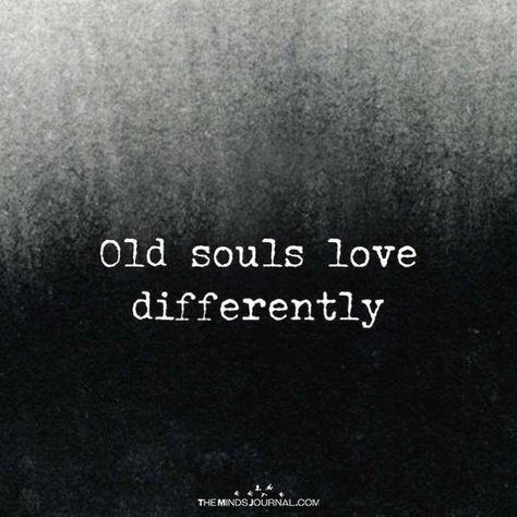 Old Soul Quotes, Old Souls, Goodnight Quotes, Deep Thinking, Spiritual Messages, Finding True Love, Soul Quotes, Old Soul, Infj