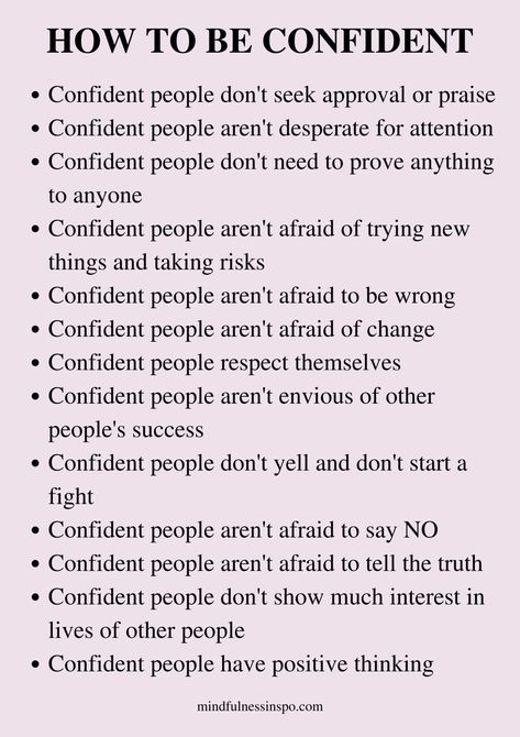 how to be confident Tips On Self Confidence, How To Build Up Your Personality, How To Br More Confident, Ways To Be Confident, Confidence Tips How To Look, How To Have A Good Mentality, Be So Confident In Who You Are, Habits To Build Confidence, How To Become Secure With Yourself