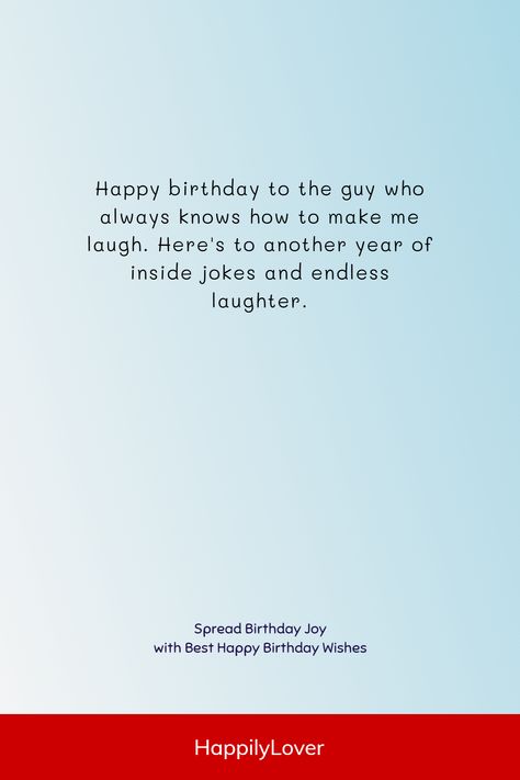 Birthday Wish To Guy Friend, Birthday Wish For A Male Best Friend, Best Way To Say Happy Birthday, B'day Wishes For Male Bestie, Hbd Wishes For Him, Happy Birthday For Best Friend Funny, How To Wish A Friend Happy Birthday, Letter For Male Friend, Birthday Card For Male Bestie