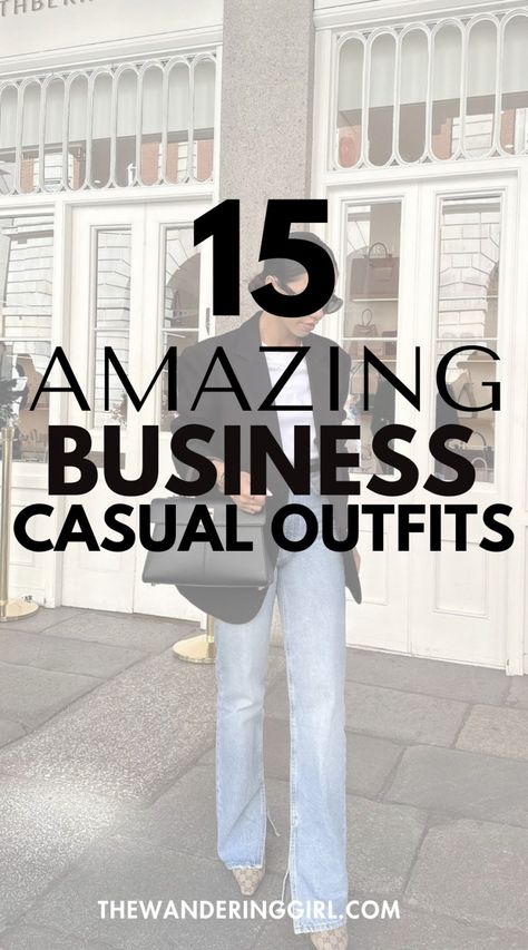 15 Best Business Casual Outfits - The Wandering Girl Work Attire Inspiration, Casual Business Conference Outfit, Smart Casual Fall Outfits 2024, Casual Outfits For 30s For Women, Chic Casual Friday Work Outfit, Los Angeles Business Casual, Winter Casual Business Outfits, Smart Casual Fall Outfits For Women, Business Casual Outfits Conference