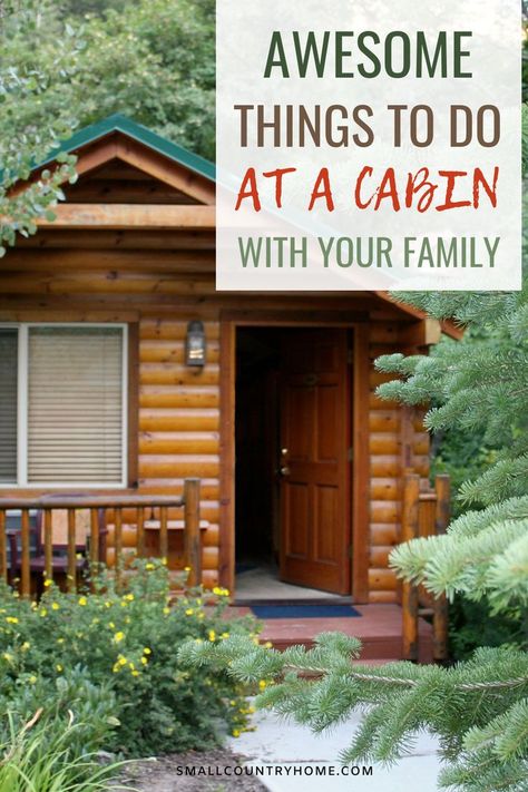 family cabin activities Fun Things To Do At A Cabin, Christmas Cabin Activities, Weekend Cabin Ideas, Fun Cabin Activities, Cabin Fun Activities Families, Family Cabin Activities, Things To Do At A Cabin With Friends, Things To Do In A Cabin, Cabin Weekend Activities