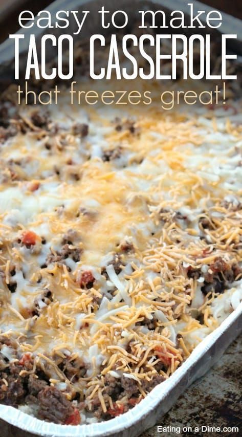 Bacon Meals, Casserole Hamburger, Easy Taco Casserole, Eating On A Dime, Freezer Dinners, Freezer Friendly Meals, Freezable Meals, Freezer Meal Planning, Make Ahead Freezer Meals