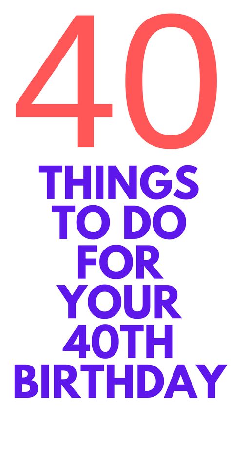 Things To Do At 40 Years Old, Lordy Lordy Look Whos 40 Decorations, Countdown To 40 Birthday, Where To Go For 40th Birthday, What To Do For My 40th Birthday, 40th Birthday Activities, 40 Years Birthday Party Ideas, 40 Days To 40 Birthday Countdown, 40 Things Before 40