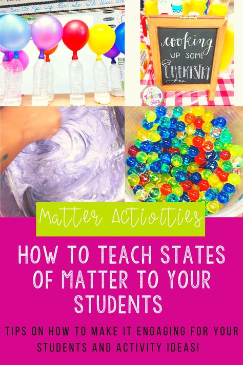 Fun States Of Matter Activities, Teaching States Of Matter, Science Matter Activities, States Of Matter Science Experiments, States Of Matter Experiments For Kids, State Of Matter Project Ideas, States Of Matter Experiments, States Of Matter Activities, Matter Science Experiments