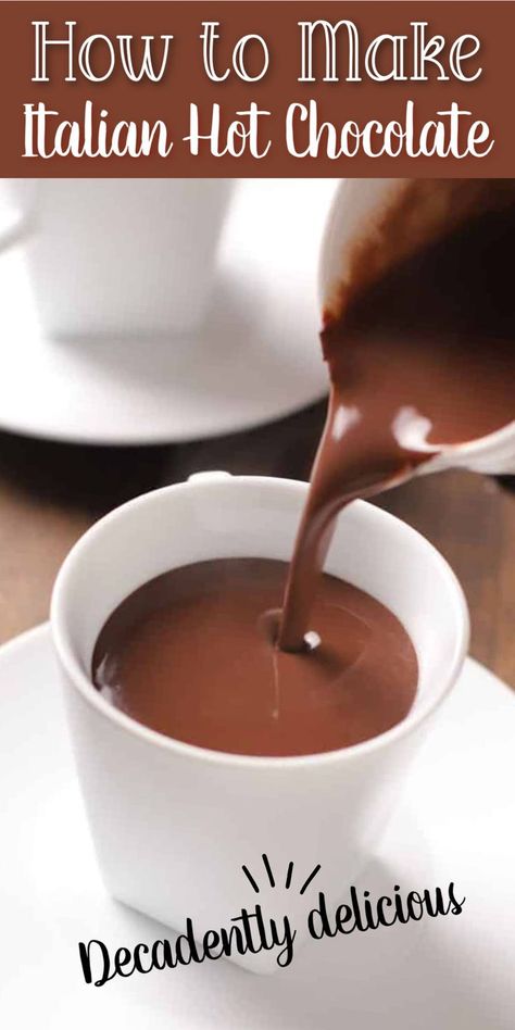 Creamy hot chocolate being poured into a mug with Pinterest overlay. Thick And Creamy Hot Chocolate, Rich Hot Chocolate Recipe, Italian Hot Chocolate Recipe, Homemade Hot Chocolate Recipe, Creamy Hot Chocolate Recipe, Italian Hot Chocolate, Pane Naan, Creamy Hot Chocolate, Hot Chocolate Recipe Homemade