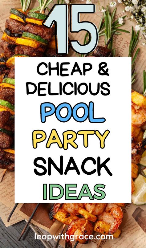 15 Pool Party Snack Ideas That Are Sure to Make Waves - Leap With Grace Fun Pool Party Snacks, Last Minute Pool Party Ideas, Pool Party Veggie Tray, Swim Party Food Ideas, Pool Party Brunch Ideas, Potluck Pool Party, Poolside Party Food, Pool Potluck Ideas, Pool Side Snacks For Kids