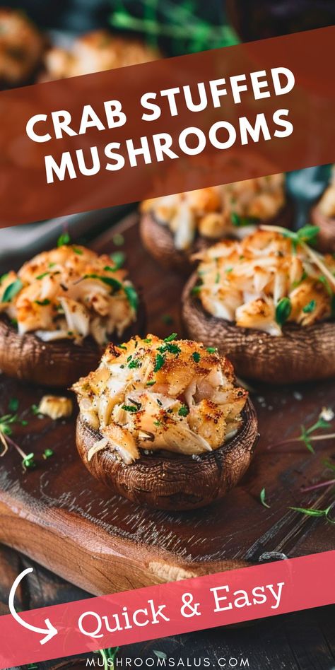 A wooden board topped with several crab-stuffed mushrooms, garnished with fresh herbs and baked to a golden brown. The image has text overlays: "Crab Stuffed Mushrooms" at the top and "Quick & Easy" at the bottom, along with the website URL mushroomsalus.com. Mushroom Crab Stuffed, Crab Stuffing For Mushrooms, Crab And Cream Cheese Stuffed Mushrooms, Best Crab Stuffed Mushrooms, Stuffed Mushrooms With Crab Meat, Crab Stuffed Mushrooms No Cream Cheese, Crab Cake Stuffed Mushrooms, Mushrooms Stuffed With Crabmeat, Crab Meat Stuffed Mushrooms