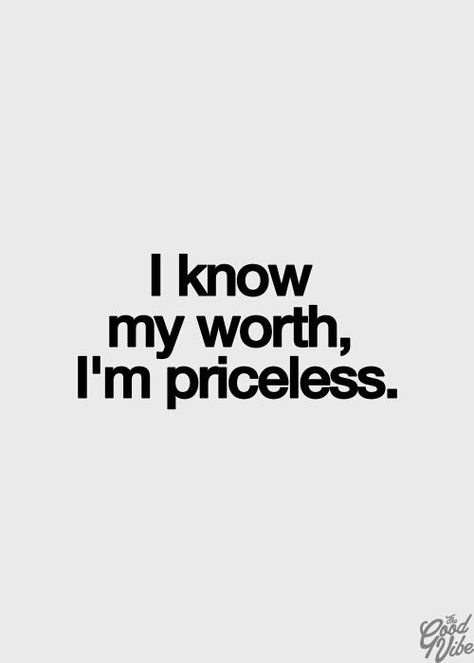 To whomever is reading this, never forget that you are priceless & one of a kind. Know My Worth Quotes, Know My Worth, I'm Worth It, Is It Really Worth It, My Worth, I Know My Worth, 2024 Board, Zsazsa Bellagio, Worth Quotes