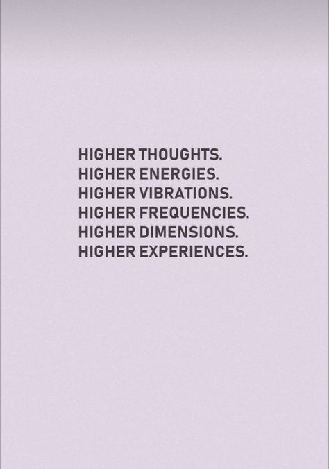 High Frequency Vibration, High Vibrations Wallpaper, High Vibration Aesthetic Wallpaper, High Vibrational Quotes, Low Vibrational Energy Quotes, High Vibrations Quotes, Higher Vibration Quotes, High Energy Aesthetic, High Vibes Quotes