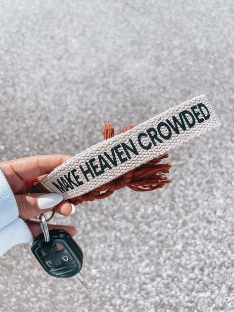 Make Heaven Crowded Christian Wristlet Keychain — Child of God Co. Make Heaven Crowded, Go And Make Disciples, Christian Accessories, Matthew 28 19, Christian Quotes God, Cute Car Accessories, Christian Bible Quotes, Child Of God, Bible Motivation