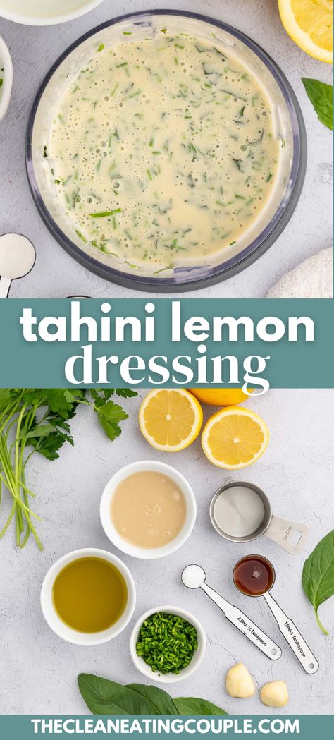 Two Photos: Tahini dressing in a bowl with lemons on the side and Ingredients for tahini lemon dressing in small bowls: lemon juice, raw tahini, olive oil, maple syrup, garlic, salt, fresh basil, parsley and chives with the words "tahini lemon dressing" in the foreground Tahini Salad Dressing, Tahini Dressing Recipe, Homemade Tahini, Tahini Recipe, Easy Green Smoothie, Lemon Tahini Dressing, Homemade Salads, Tahini Dressing, Homemade Salad Dressing