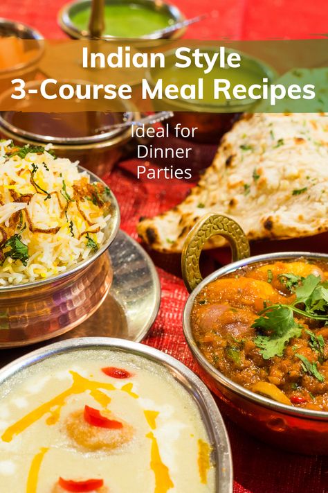 Easy Three Course Meal Ideas, Three Course Dinner Ideas, 3 Course Meal Menu Ideas, 3 Course Dinner Menu Ideas, Indian Menu Ideas, Indian Dinner Party Menu Ideas, Three Course Meal Ideas, 3 Course Meal Ideas, 3 Course Meal