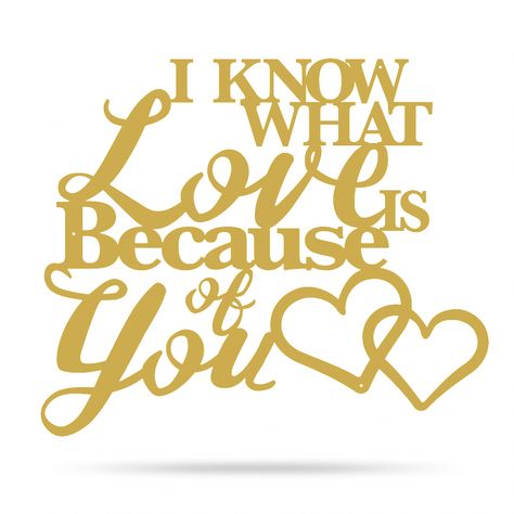 Have you finally found the true meaning of love? Share that epiphany with the love of your life by gifting this I Know What Love Is Wall Art! This gorgeous piece of steel home decor makes a stunning gift for an anniversary or Valentine's Day gift. It's sure to please even the pickiest of people so order yours today! Sweetest Quotes, Love My Wife Quotes, 15 Year Anniversary, Music Heart, Art Description, Happy Wife, Meaning Of Love, Gifts For My Wife, Custom Letters