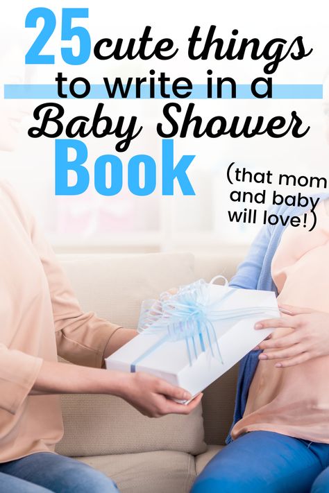 25 cute things to write in a baby shower book gift. Quotes, ideas and writting promps to ensure you write the sweetest message to the new baby. Baby Shower Gift Ideas. New mom gift ideas. Message For Baby Book Note, Message To Write In A Book Gift, What To Write In A Book For A Gift, Baby Book Inscription Ideas, Messages For Baby Shower Books, Things To Write In A Book For A Baby, Notes To Write In A Book As A Gift, Things To Write In A Baby Shower Card, Baby Shower Notes To Baby