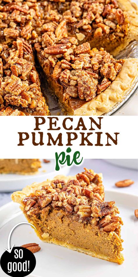 Pumpkin Pie With Maple Pecan Crumble, Pecan Topping For Pumpkin Pie, Sweet Pumpkin Pie Recipe, Pumpkin Pecan Pie Recipe, Pecan Pumpkin Pie, Best Pumpkin Pie Recipe, Pecan Pumpkin, Pumpkin Filling, One Pie