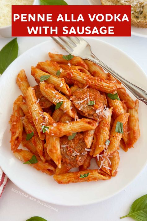 Penne Alla Vodka With Sausage, Italian Sausage Vodka Pasta, Sausage Vodka Sauce Pasta, Vodka Pasta With Sausage, Easy Main Dish Casseroles, Vodka Penne Pasta, Sausage Meatloaf, Penne Alla Vodka Recipe, Sausage Penne Pasta