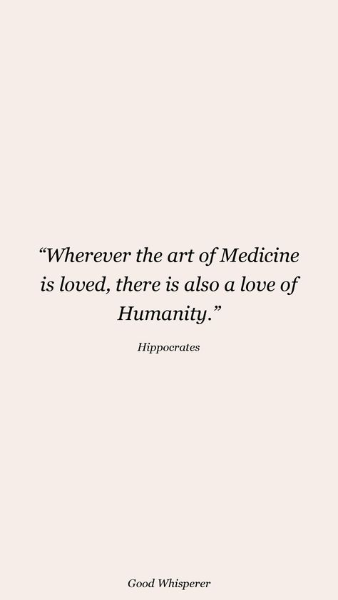 Becoming A Doctor Quotes Inspiration, Aesthetic Doctor Quotes, Quotes About Doctors Inspiration, Doctor Aesthetic Psychiatrist, Motivational Medical Quotes, Being A Doctor Quotes, Hippocrates Quotes Medicine, Nursing Student Inspiration Quotes, Hippocrates Tattoo