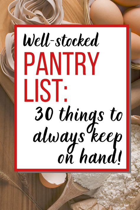 Well Stocked Pantry, Pantry Staples List, Stocked Pantry, Cheap Grocery List, Quick Cheap Meals, Pantry List, Cheap Groceries, Homemade Pantry, Budget Meal Planning