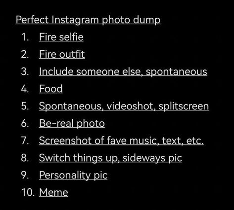 Instagram Dump Order, How To Post Photo Dump, Dump Quotes Funny, How To Post Photo Dump On Instagram, Instagram Dump Ideas Aesthetic, Insta Locations Ideas Caption, Dump Pictures Ideas, Aesthetic Photo Dump Instagram Feed, Dump Acc Names Instagram Ideas