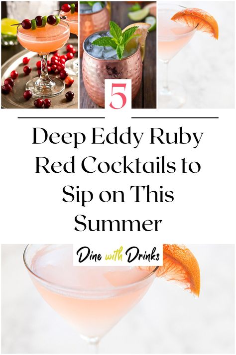 Collage of 4 deep eddy ruby red cocktails. Ruby Red Vodka Drinks Recipe, Deep Eddy Ruby Red Vodka Recipes, Deep Eddy's Grapefruit Vodka Recipes, Deep Eddy Grapefruit Vodka Recipes, Grapefruit Martini, Deep Eddy Vodka, Grapefruit Vodka, Vodka Recipes Drinks, Grapefruit Cocktail