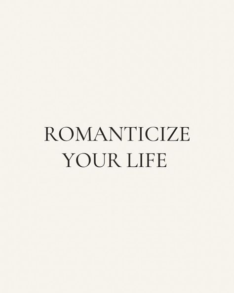 ᡣ𐭩 — 🗝️[ books, bookstagram, aesthetic, quotes, affirmation, romanticise your life, citation ] Romanticise Your Life Quotes, Romanticise Life Quotes, Romanize Life Aesthetic, Romantasize Your Life, Romantizing Life Quote, Affirmations For Vision Board Aesthetic, Romanticize Your Life Quote, Romantizing My Life, Romantazise Life Aesthetic