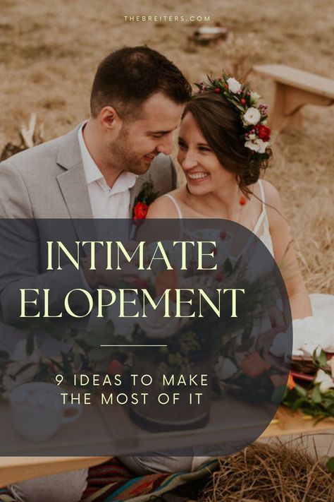 Small Intimate Destination Wedding, Most Beautiful Places To Elope, Private Elopement Ideas, Elopement Must Haves, Private Elopement Ceremony, After Elopement Party Ideas, Diy Micro Wedding, Summer Elopement Ideas, Small Elopement Wedding Ideas