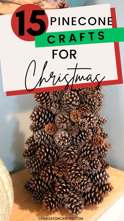 15 pinecone crafts for christmas Pine Cone Christmas Trees Diy, How To Make A Pine Cone Christmas Tree, Holiday Pinecone Decor, Pine Cone Diy Decoration Ideas, How To Color Pine Cones, Cinnamon Pinecones Decor, Clean Pinecones How To, Diy Pinecone Crafts Christmas, Acorn Crafts Christmas