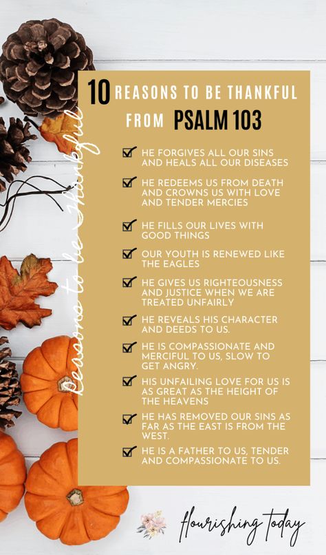 Verses From The Bible, Keeping Faith, Psalm 103, Bible Photos, An Attitude Of Gratitude, Thanksgiving Gratitude, Thankful Quotes, Feeling Thankful, Bible Journal Notes