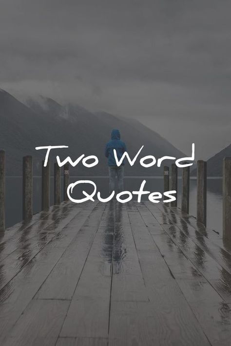 Two Word Quotes Two Word Quotes, 2 Word Quotes, Word Quotes, Inspirerende Ord, Find Motivation, One Word Quotes, Simple Quotes, Life Quotes To Live By, Positive Quotes For Life