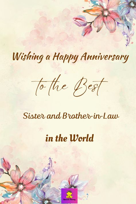 A Pinterest pin featuring wedding anniversary wishes for a sister and brother-in-law. The pin showcases a message encouraging users to send heartfelt wishes on their special day, and browse through a collection of beautiful and thoughtful messages. The pin is adorned with a beautiful image and graphics in the background." Marriage Anniversary Wishes For Sister And Jiju, Anniversary Wishes To Sister And Jiju, Anniversary Quotes For Sister And Jiju, Anniversary Wish For Sister And Jiju, Happy Anniversary Wishes Sister, Happy Anniversary Sister And Bro In Law, Happy Anniversary Wishes To Sister, Marriage Anniversary Wishes For Sister, Happy Anniversary Sister And Jiju