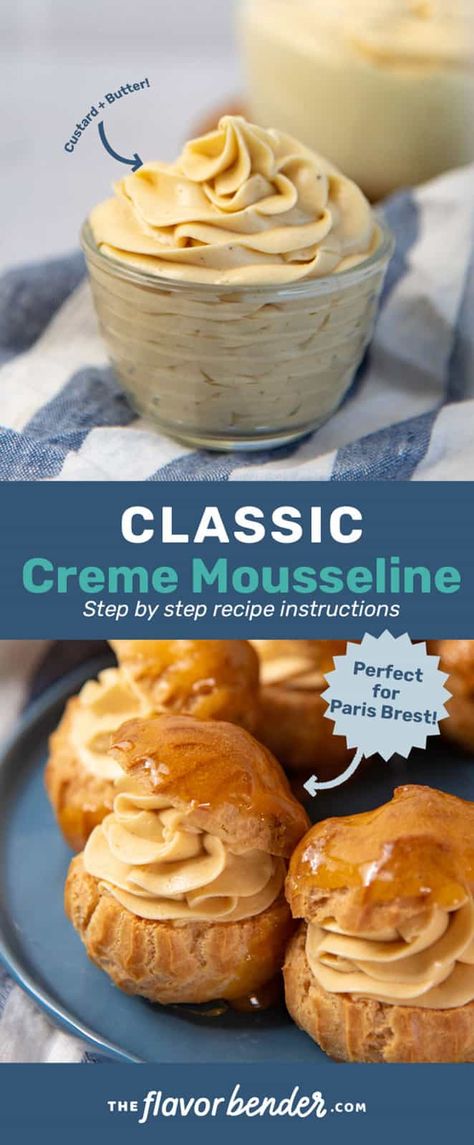 Creme Mousseline is a rich, delicious, buttery, and silky smooth cream made with thick pastry cream that is lightened with whipped butter. It's perfect as a filling for pastries such as Paris-brest, eclairs, and cream puffs, or even as a filling for cakes, tarts, and other layered desserts! #TheFlavorBender #CremeMousseline #MousselineCream #CustardRecipes #PastryRecipes #GermanButtercream Filling For Choux Pastry, Cream Mousseline, Creme Filling, Mouselline Cream, Different Pastry Creams, Pastry Cream Filling Flavors, French Creme, Maple Pastry Cream, French Cream Puffs