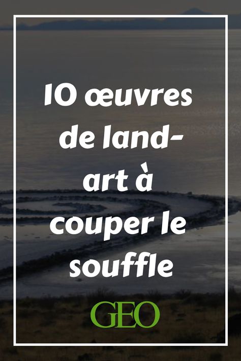 10 œuvres de land-art à couper le souffle https://www.geo.fr/voyage/voici-10-oeuvres-de-land-art-a-couper-le-souffle-217564 Richard Long, Land Art, Landscape Architecture, Collage Art, Les Oeuvres, Street Art, Oeuvre D'art, Art, Mandalas