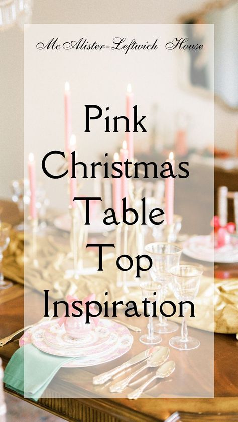 Southern Pink Christmas Table Top Inispiration Christmas Pink Table Decor, Pink And Red Christmas Table, Pink Christmas Tablescapes, Pink Christmas Table Decor, Pink Christmas Table Setting, Pink Christmas Table, Green Table Settings, Pink Table Decorations, Christmas Table Top