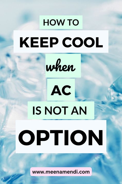 a blog post on how to stay cool without ac and beat the summer heat. How To Keep Room Cool In Summer, Ways To Beat The Heat, Ways To Keep Cool In The Heat, How To Stay Cool In Summer, How To Keep Cool In Summer The Heat, Keeping Cool In The Heat, How To Stay Cool In The Heat Outside, Ways To Stay Cool In The Heat, How To Cool Down Body Heat