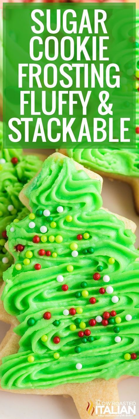 Christmas Cookie Frosting, Cookie Frosting Recipe, Cookie Icing Recipe, Frosting Recipes Easy, The Slow Roasted Italian, Sugar Cookie Icing, Tree Cookies, Sugar Cookie Frosting, Best Sugar Cookies