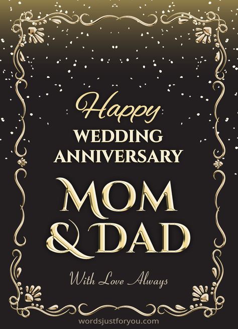 Happy Wedding Anniversary Mom & Dad CARD | Words Just for You! - Free Downloads and Free Sharing Happy Wedding Anniversary Wishes Appa Amma, Happy Anniversary Ammi Abbu Wishes, Happy Anniversary Mom Dad Wishes, Happy Anniversary Maa Papa, Happy Anniversary Mummy Papa Wishes, Happy Anniversary Mama Papa, Happy Anniversary To Parents, Happy Anniversary Wishes Mom And Dad, Anniversary Wishes For Mom And Dad