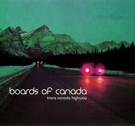 Trans Canada Highway Boards Of Canada Poster, Boards Of Canada Band, Scottish Bands, Trans Canada Highway, Boards Of Canada, Summer Study, Colors Of Fire, Cool Album Covers, Music Recommendations