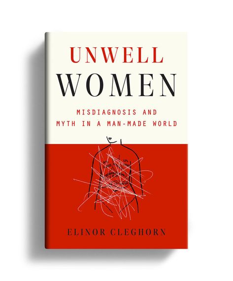 Unwell Women by Elinor Cleghorn (Dutton) - Fonts In Use Unwell Women Book, Invisible Women Book, Feminist Books, Amazing Facts For Students, Books To Read For Women, Empowering Books, Books To Read Nonfiction, Self Development Books, Health Books