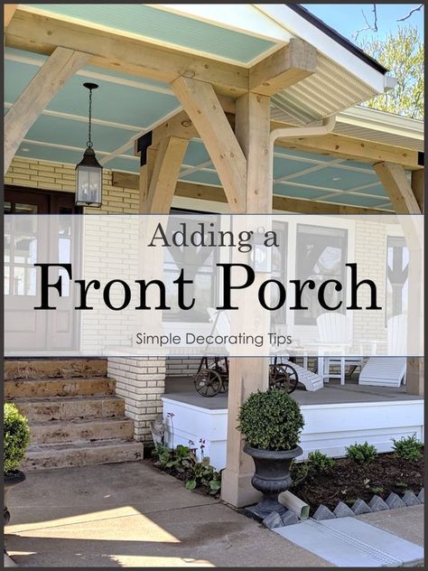 Adding a Front Porch - SIMPLE DECORATING TIPS Adding A Front Porch, Long Front Porch Decorating Ideas, Long Front Porch, Front Porch Pergola, Front Porch Design Ideas, Porch Extension, Front Porch Addition, Front Porch Decorating Ideas, Front Porch Columns