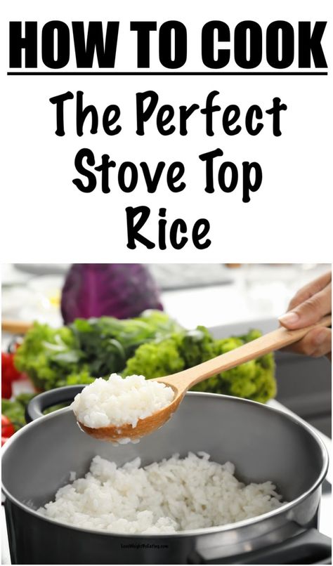 How to Cook Rice on the Stove Top (Perfect Rice Every Time) Stove Top Rice How To Cook, How To Boil Rice On Stove, Rice On Stove Top How To Cook, Best White Rice Recipe, How To Cook Rice On The Stove, Rice On The Stove Top, Low Calorie Rice, Rice To Water Ratio, Rice On Stove