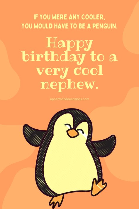 Wish your cool nephew a very happy birthday with these funny happy birthday nephew wishes. Find many more in our list here, take a look! Birthday Wish Nephew, Happy Birthday To Nephew From Aunt, Nephew Quotes Birthday, Bday Wishes For Nephew, Happy Birthday Wishes Nephew Funny, Funny Nephew Birthday Quotes, Happy Bday Nephew, Happy Birthday Wishes To Nephew, Birthday Wishes For Nephew From Aunt