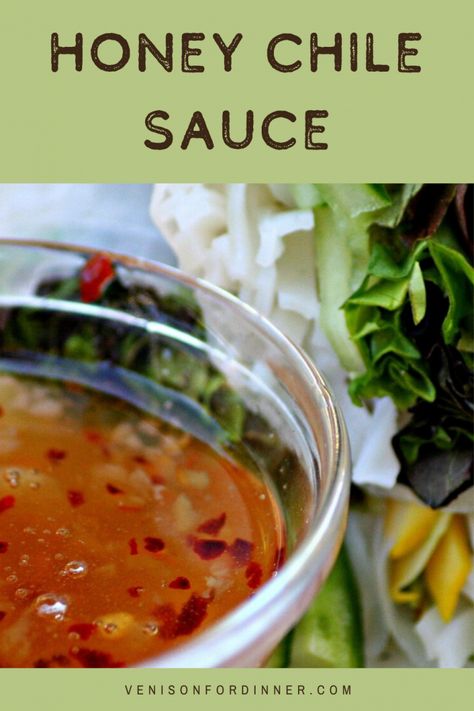 Honey Sweetened Sweet Chile Sauce - Venison for Dinner Venison For Dinner, Pork Pot Stickers, Spring Roll Sauce, Recipe With Honey, Sweet Chili Sauce Recipe, Chili Sauce Recipe, Fried Spring Rolls, Chile Sauce, Asian Sauce