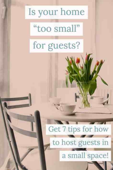 Is Your Home Too Small for Guests? There's no such thing—I promise! I have 7 tips for hosting guests in a small apartment or small home. The first tip? Borrow from your neighbors! #hospitality #smallspaceliving #tinyhome #welcome #entertaining How To Throw A Party In A Small House, Small Apartment Birthday Party Ideas, Hosting Thanksgiving In A Small House, Small Apartment Seating, How To Host A Dinner Party Small Spaces, Hosting A Dinner Party Small Apartments, House Guests Hosting Food, Guest Breakfast Bar, Birthday Party Small Apartment