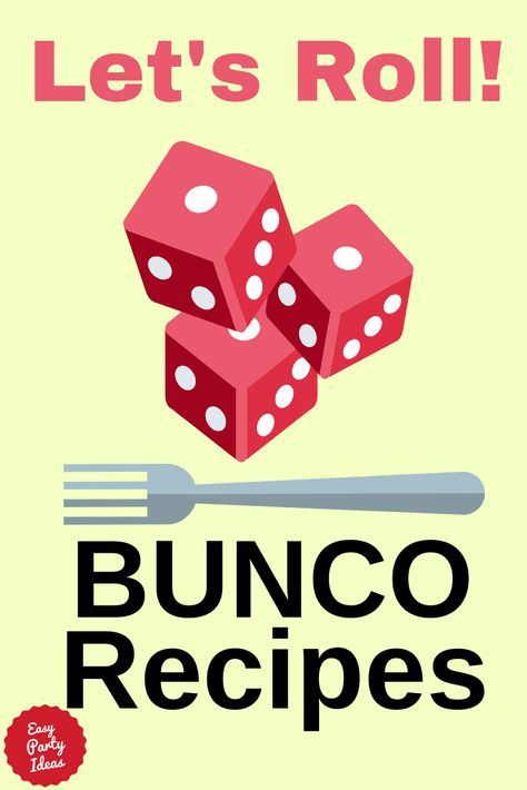 Bunco Recipes Bunco Food Ideas Meals Dinner Parties, Bunco Food Appetizers, Bunco Food Ideas Easy Recipes, Dinner For Bunco Group, Bunko Food Ideas Meals, Bunco Snacks For Tables, Bunco Party Food Ideas, Appetizers For Bunco Night, Bunco Appetizers Easy