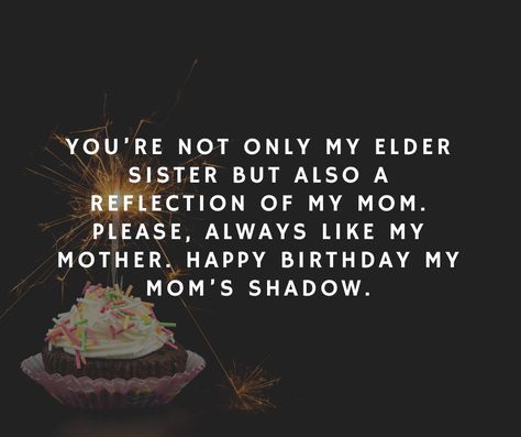 Birthday Wishes For Elder Sister, Lovely Birthday Wishes, Sister's Day, Sweet Birthday Wishes, Elder Sister, Sister Birthday Quotes, Wishes For Sister, Sister Day, Birthday Wishes For Sister